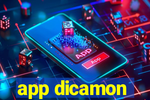 app dicamon