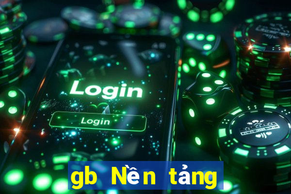 gb Nền tảng giải trí