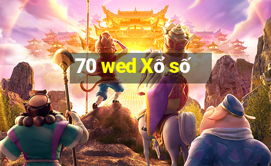 70 wed Xổ số