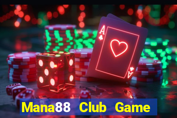 Mana88 Club Game Bài Macau