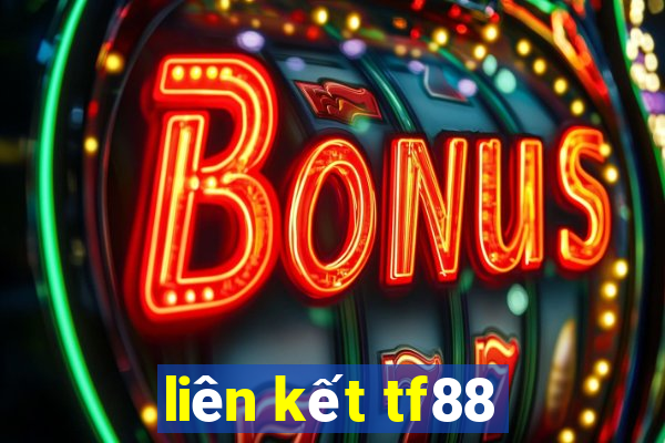 liên kết tf88