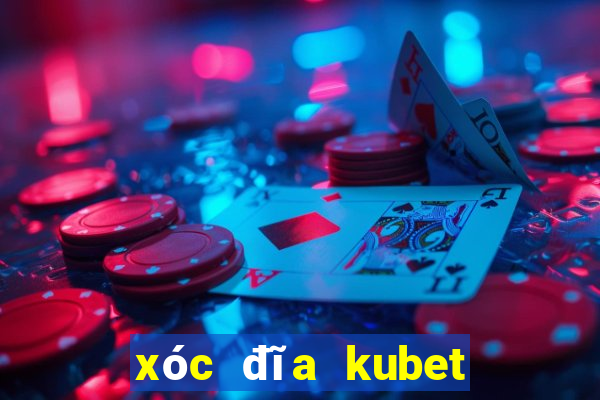 xóc đĩa kubet có bịp không