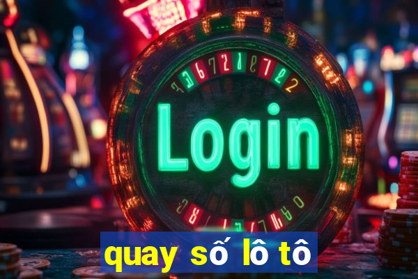 quay số lô tô