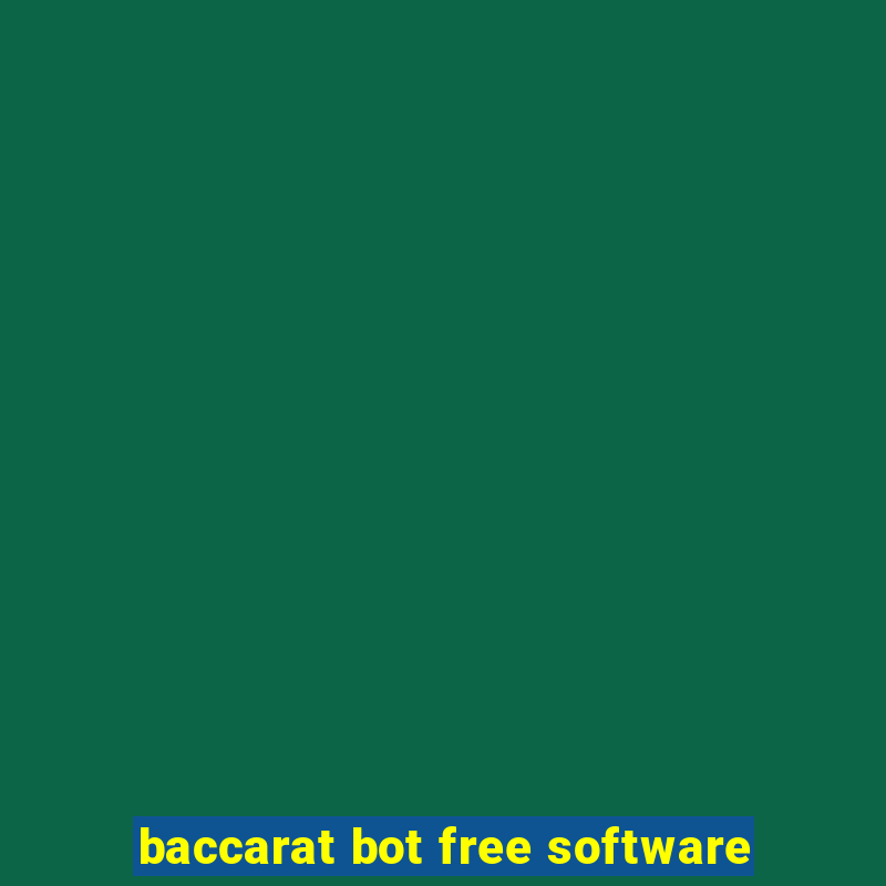 baccarat bot free software