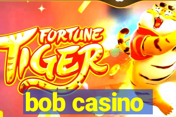 bob casino