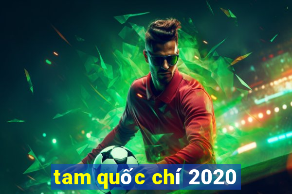 tam quốc chí 2020