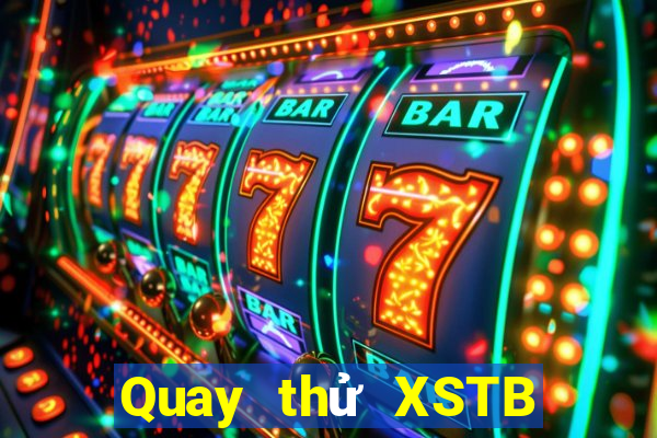 Quay thử XSTB Thứ 5