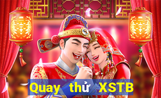 Quay thử XSTB Thứ 5