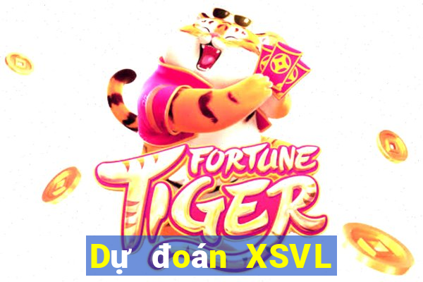 Dự đoán XSVL ngày 25