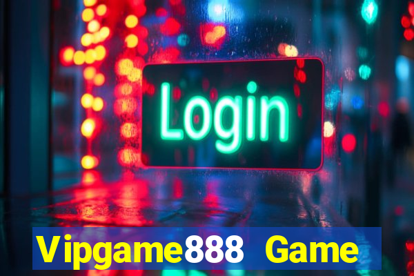 Vipgame888 Game Bài Đổi Thưởng B52