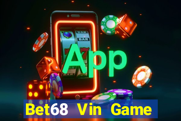 Bet68 Vin Game Bài 3 Cây Đổi Thưởng