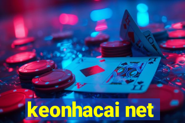 keonhacai net