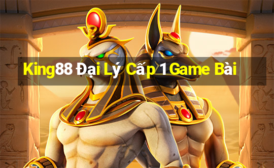 King88 Đại Lý Cấp 1 Game Bài