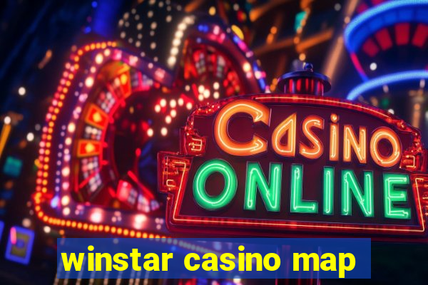 winstar casino map