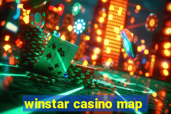 winstar casino map