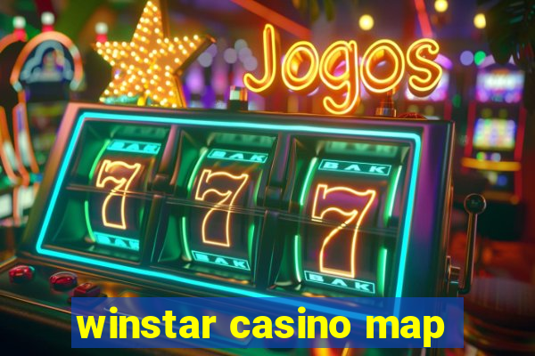 winstar casino map