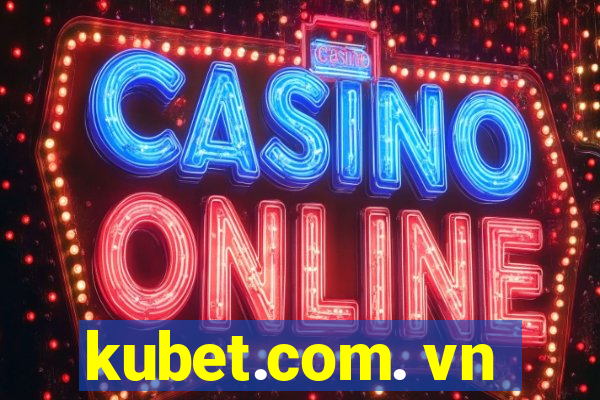 kubet.com. vn