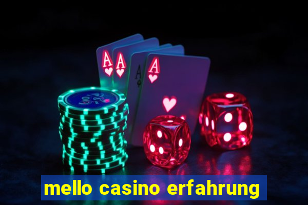 mello casino erfahrung