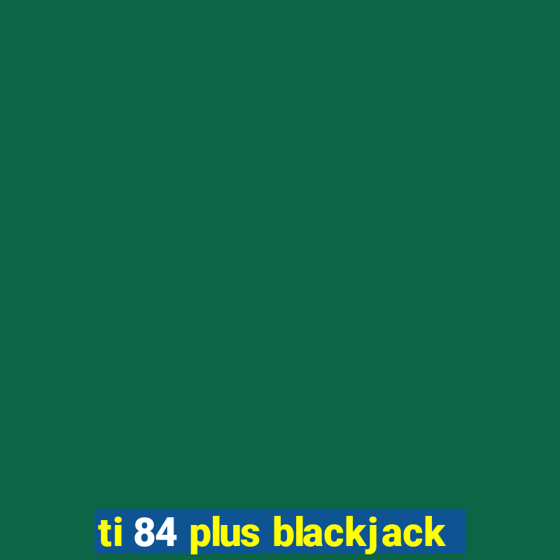 ti 84 plus blackjack