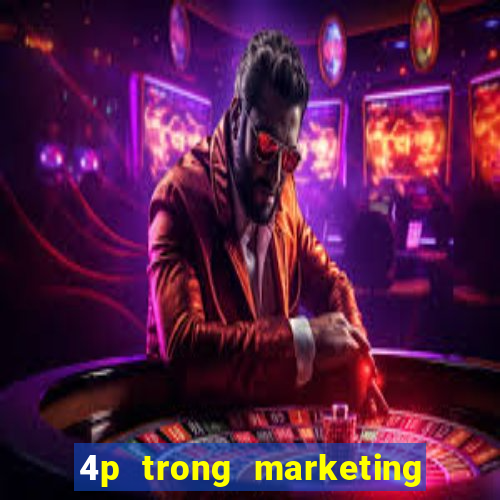 4p trong marketing điện tử