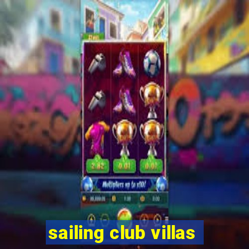 sailing club villas