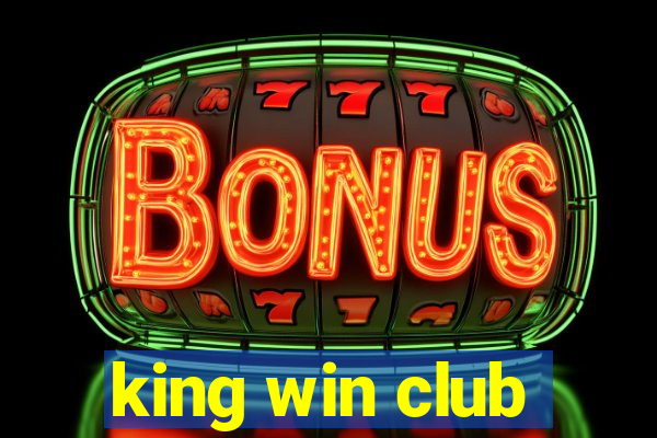 king win club