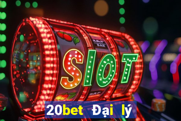 20bet Đại lý chuyển 188 Cai Lậy