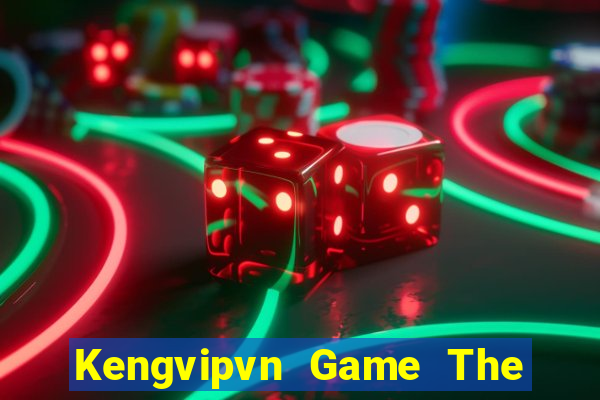 Kengvipvn Game The Bài Mobile 2021