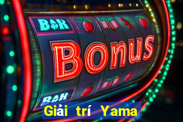 Giải trí Yama ios Tải về