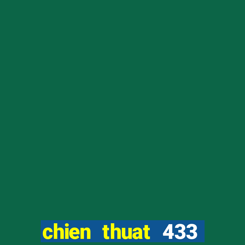 chien thuat 433 new engine