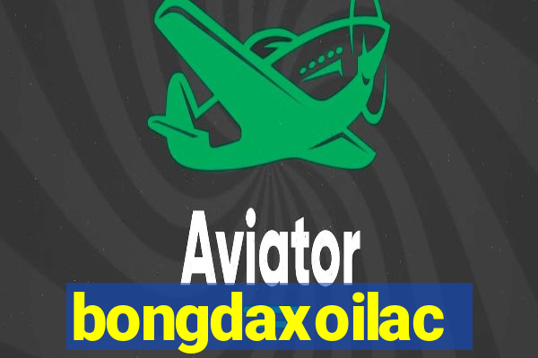 bongdaxoilac