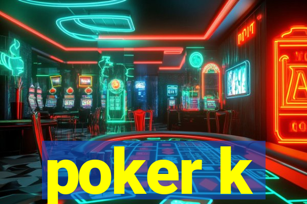 poker k