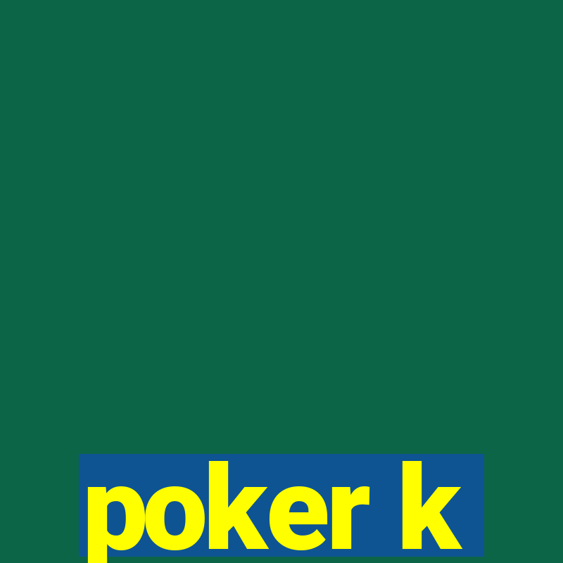 poker k