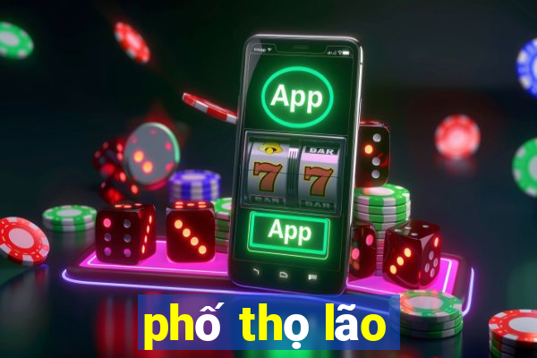 phố thọ lão