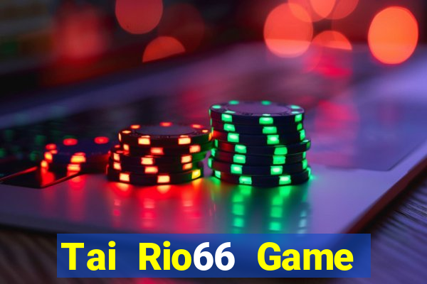 Tai Rio66 Game Bài Đổi Thưởng Go88