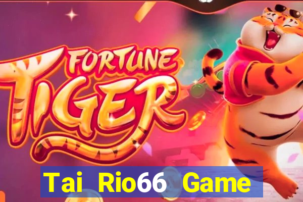 Tai Rio66 Game Bài Đổi Thưởng Go88