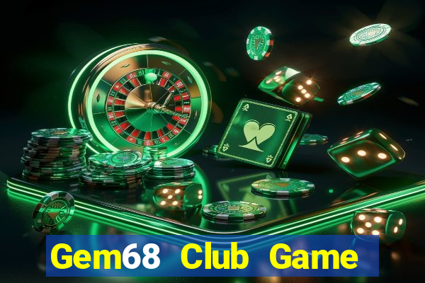 Gem68 Club Game Bài Offline