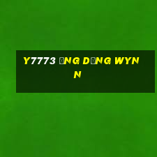 Y7773 Ứng dụng Wynn