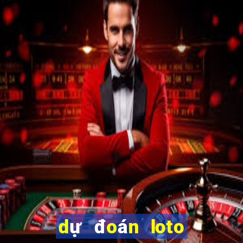 dự đoán loto miền bắc