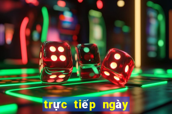 trực tiếp ngày hôm qua