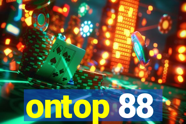 ontop 88