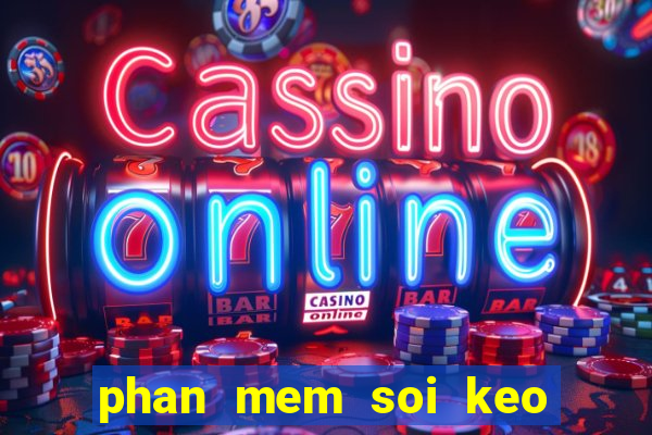 phan mem soi keo bong da