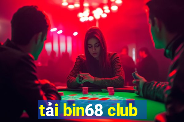 tải bin68 club