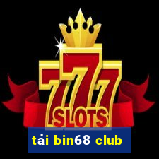 tải bin68 club