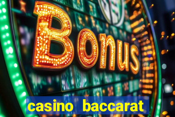 casino baccarat table games