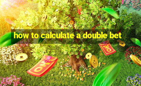 how to calculate a double bet