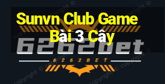 Sunvn Club Game Bài 3 Cây