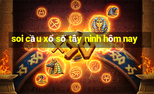 soi cầu xổ số tây ninh hôm nay