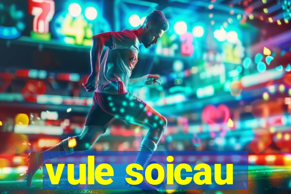 vule soicau