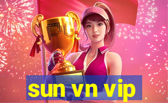 sun vn vip